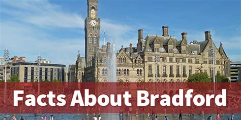 Interesting facts about Bradford – Just Fun Facts.